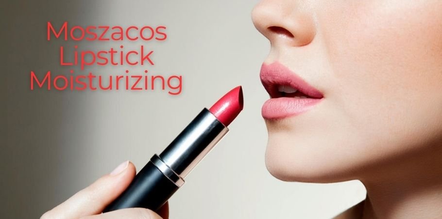 Moszacos Lipstick Moisturizing