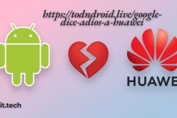 https://todoandroid.live/google-dice-adios-a-huawei